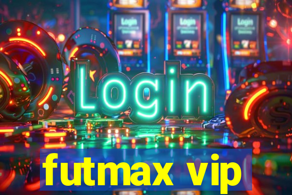 futmax vip